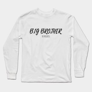 BIG BROTHER IN PROGRESS Long Sleeve T-Shirt